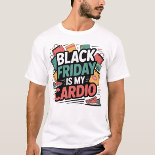 Camiseta Sexta-Feira Negra é Meu Cardio