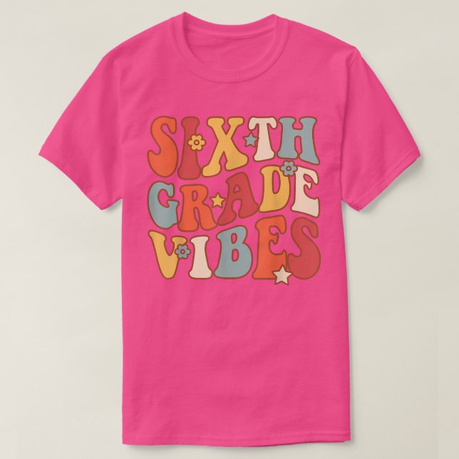 Camiseta Sexto Grau Vibes Engraçado De Volta à Escola Profe (Frente do Design)
