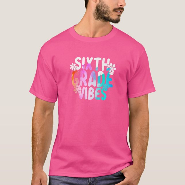 Camiseta Sexto Grau Vibes Primeiro Dia De 6 De Volta A S (Frente)