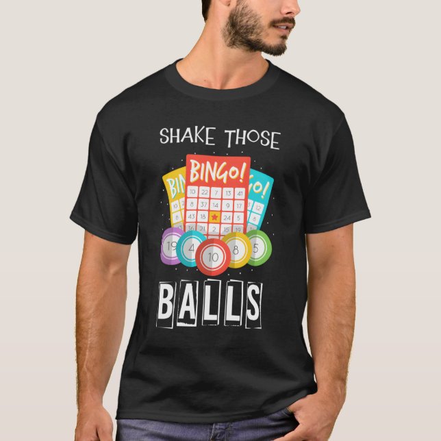 Camiseta Shake Those Balls Bingo Caller Gamble Lottery Bing (Frente)