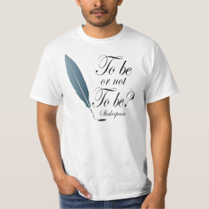 Camiseta Shakespeare a ser ou a não ser t-shirt das