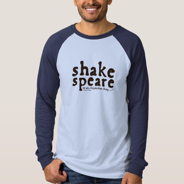 Camiseta Shakespeare - é uma coisa Elizabetã (Frente)