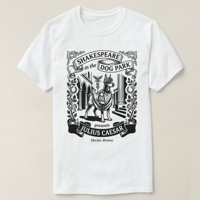 Camiseta Shakespeare in the Dog Park - Brutus - Doberman (Frente do Design)