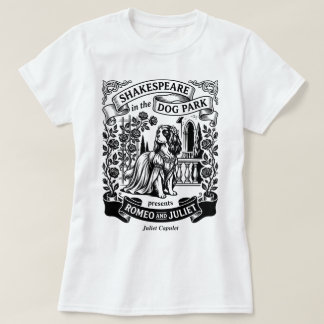 Camiseta Shakespeare in the Dog Park - Juliet - Cavalier