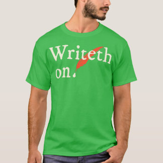 Camiseta Shakespearean Write On For authors journalists nov