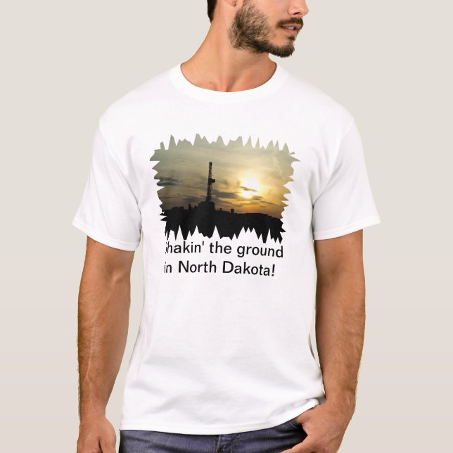 Camiseta Shakin a terra em North Dakota! (Frente)