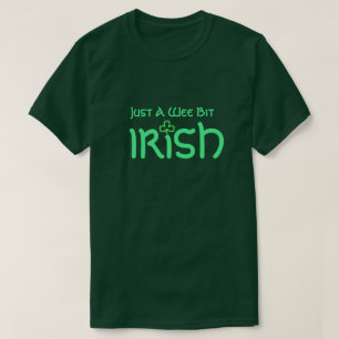 Camiseta Shamrock and Green Text "just a Wee Bit Irish" (Ap
