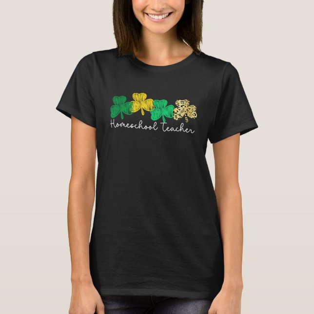 Camiseta Shamrock Saint Paddy's Homeschool Teacher St Patri (Frente)