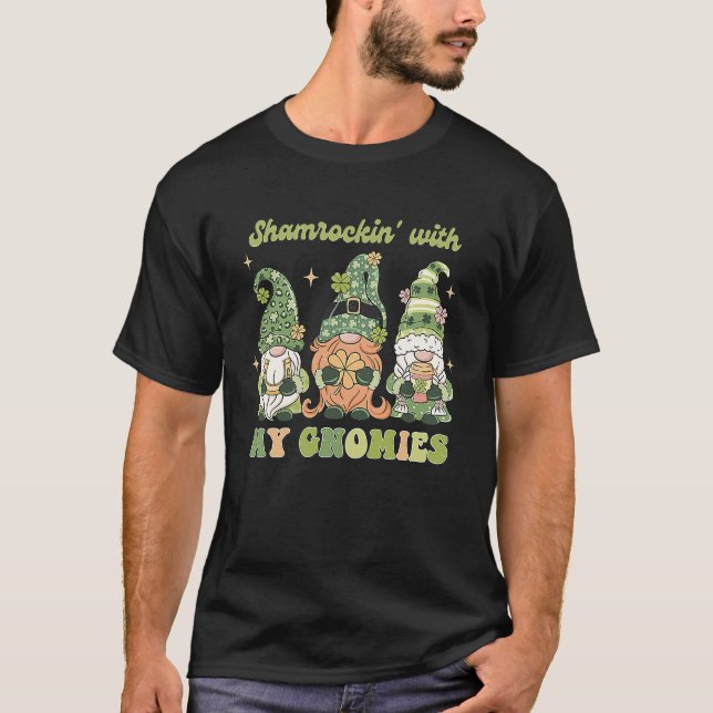 Camiseta Shamrockin' with my Gnomies  St Patricks Day (Frente)