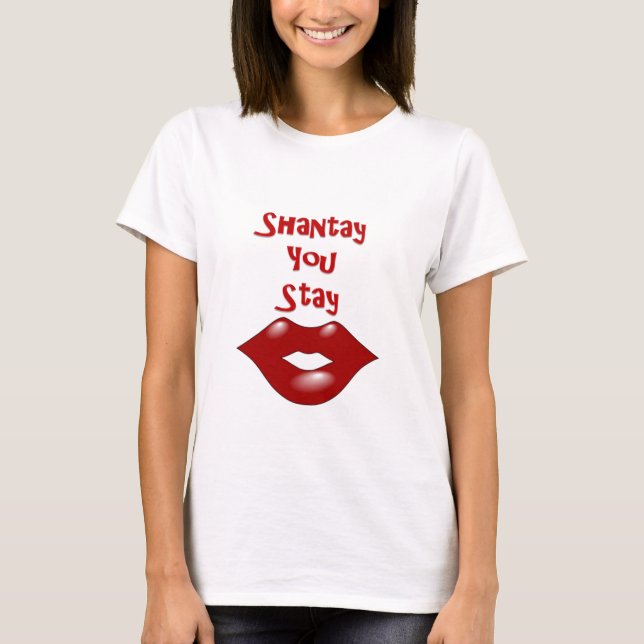 Camiseta Shantay que você permanece/Sashay afastado (Frente)