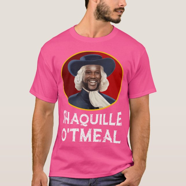 Camiseta Shaquille Oatlight Shirt Engraçada Shaquille OTfoo (Frente)