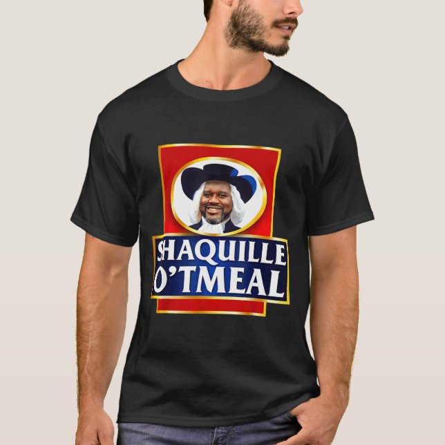 Camiseta Shaquille Oatmeal Funny Meme  (Frente)