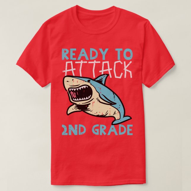 Camiseta Shark Ready To Attack 2nd Grade Second First Day O (Frente do Design)