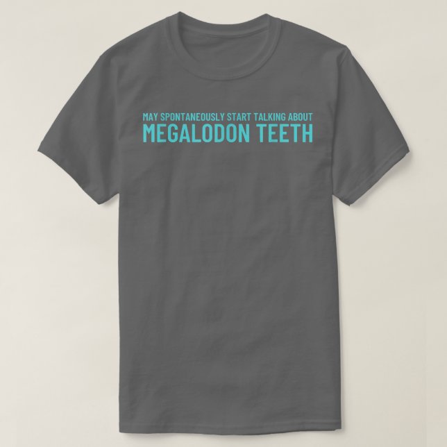 Camiseta Shark Teeths Fossil Hunterstart talking Megalodon  (Frente do Design)