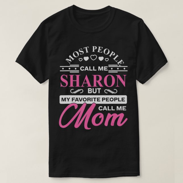 Camiseta Sharon Gift Name Funny Dia de as mães Personalizad (Frente do Design)