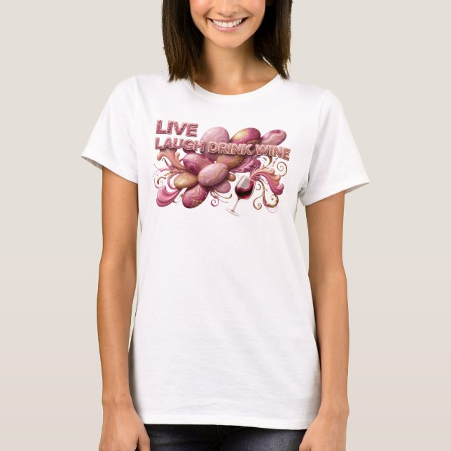 Camiseta Sharp Pink LIVE LAUGH DRINK WINE Slogan (Frente)