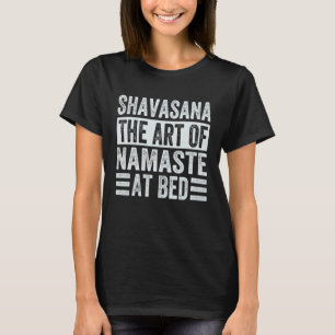 Camiseta Shavasana O Do Namaste Na Cama Yoga