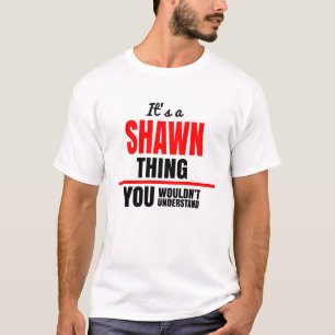 Camiseta Shawn, você não entenderia o nome