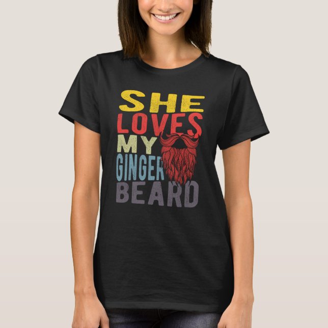 Camiseta She Loves My Ginger Beard (Frente)