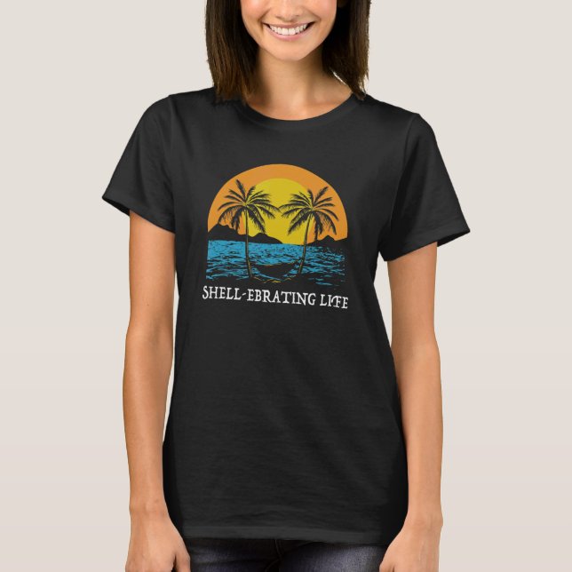 Camiseta Shellebration Life Motivational Quote Beach Inspir (Frente)