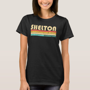 Camiseta SHELTON CT CONNECTICUT Funny City Home Roots Retro
