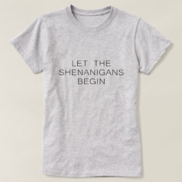 Camiseta Shenanigans