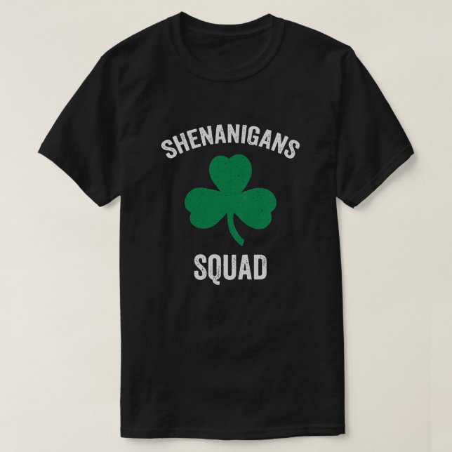 Camiseta Shenanigans Esquadrão Ruas Engraçadas. Dia dos Pat (Frente do Design)