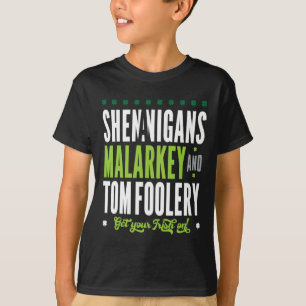 Camiseta Shenanigans Malarkey E Tomfoolery St Patricks Ir