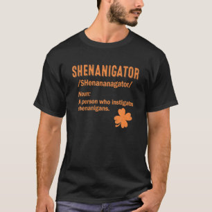 Camiseta Shenanigator Definition Shenanigans Saint Patricks