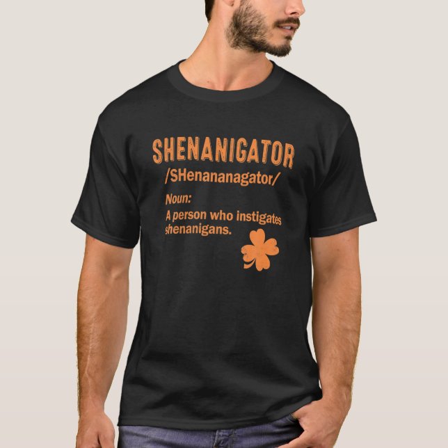Camiseta Shenanigator Definition Shenanigans Saint Patricks (Frente)