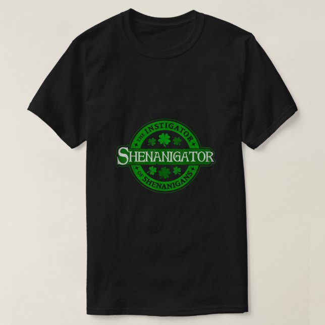 Camiseta Shenanigator Funny Dia de São Patrício Shenanigans (Frente do Design)