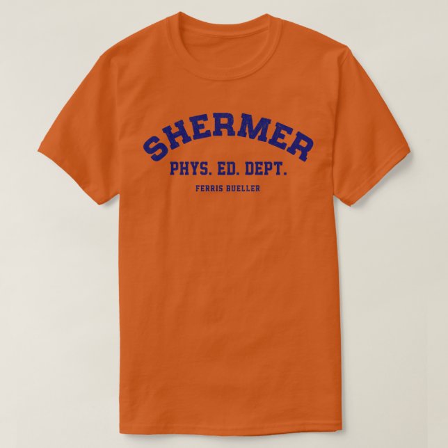 Camiseta Shermer Phys Ed Dept Ferris Bueller (Frente do Design)