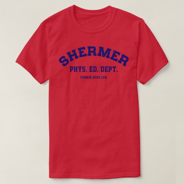 Camiseta Shermer Phys Ed Dept Ferris Bueller TShirt (Frente do Design)