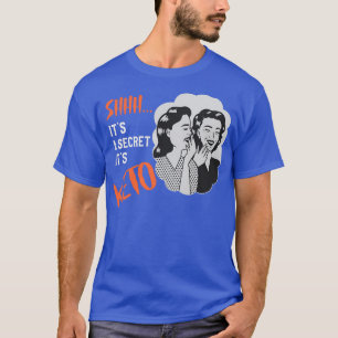 Camiseta Shh Itx27s - design do KETO Vintage secreto Itx27s