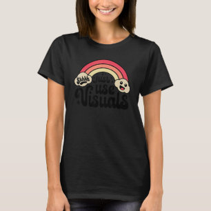 Camiseta Shhh Apenas Use Visuais Professor SPED Educação Es