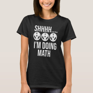 Camiseta Shhh, estou fazendo treinamento em matemática, gin