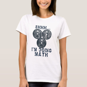 Camiseta shhh eu estou fazendo matemática placas de ginásio