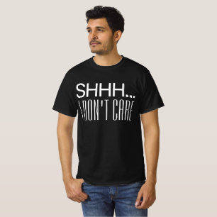 Camiseta SHHH EU NÃO ME IMPORTO