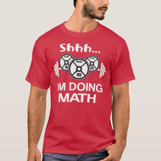 Camiseta Shhh Ix27m Fazendo Peso Matemático Levantando Engr