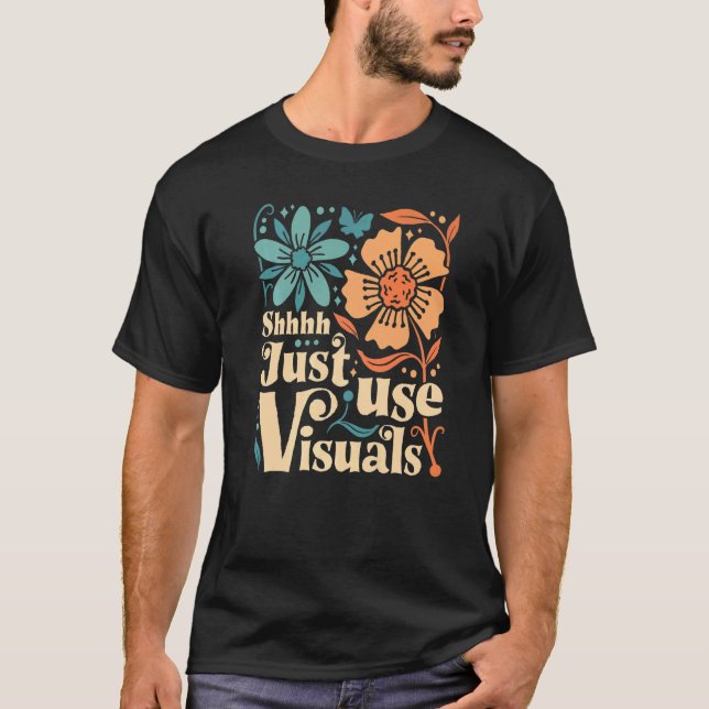 Camiseta Shhh Just Use Visuals SPED Teacher Special Educati (Frente)
