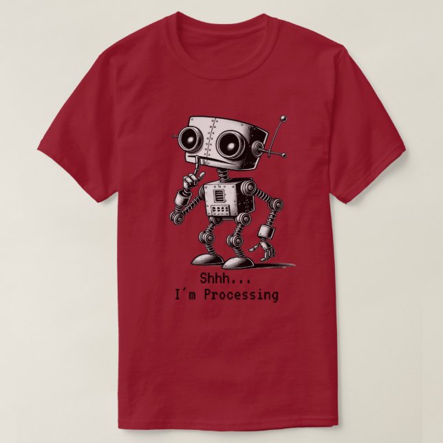 Camiseta Shhh Robot... estou processando T-Shirt (Frente do Design)