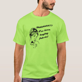 Camiseta Shhhh…. Eu tenho comprado o tecido!