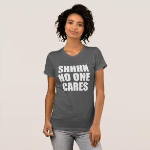 CAMISETA SHHHH NINGUÉM IMPORTA-SE
