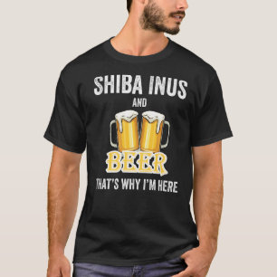 Camiseta Shiba Inus e Beer É por isso que estou aqui