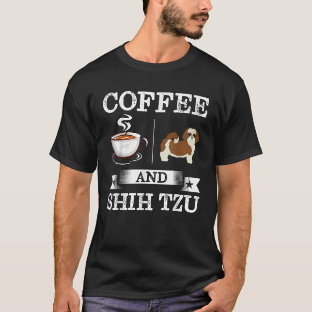 Camiseta Shih Tzu Coffee And Shih Tzu Cute Dog Gift  (Frente)