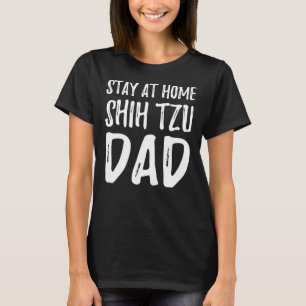Camiseta Shih Tzu Dog PaiFique Em Casa Shih Tzu Pai