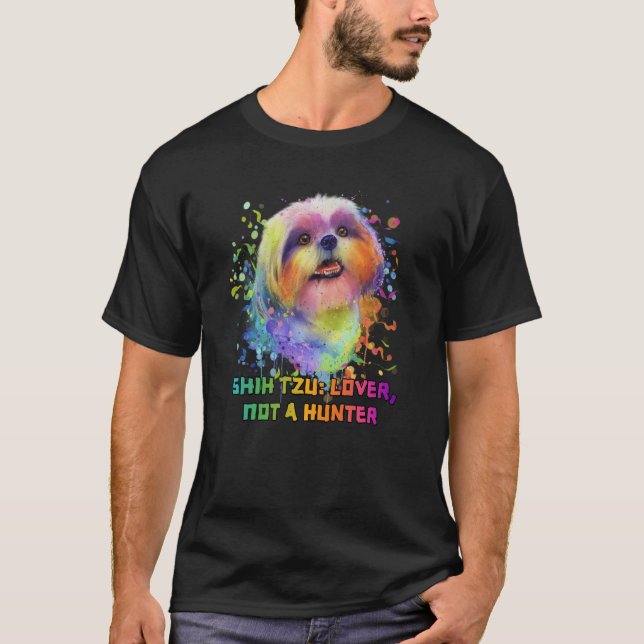 Camiseta Shih Tzu Not a Hunter Dog Breed Puppy Humor (Frente)