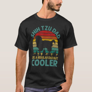 Camiseta Shih Tzu Pai Como Um Pai Regular, Mas Pais Mais Fr