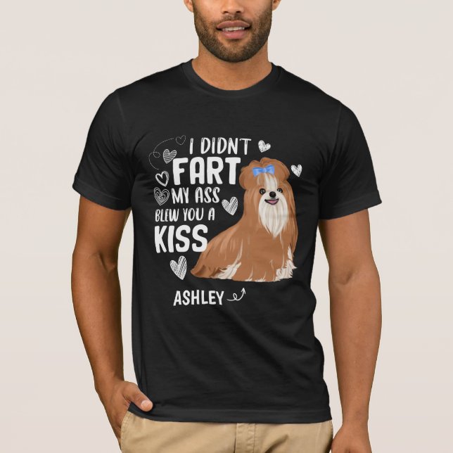 Camiseta Shihzu Didnt Fart Kiss Dog (Frente)