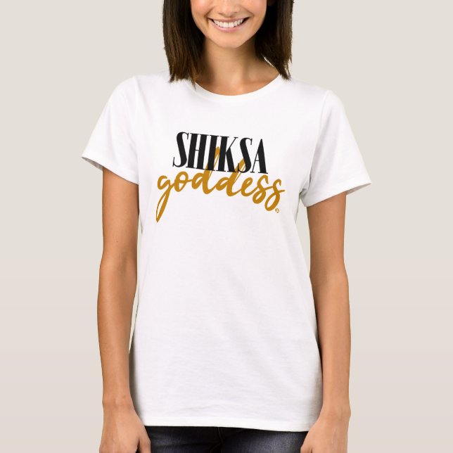 Camiseta Shiksa Goddess (Frente)